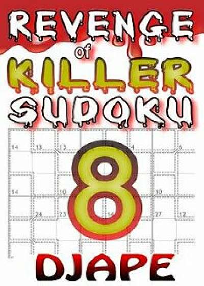 Revenge of Killer Sudoku, Paperback/Djape