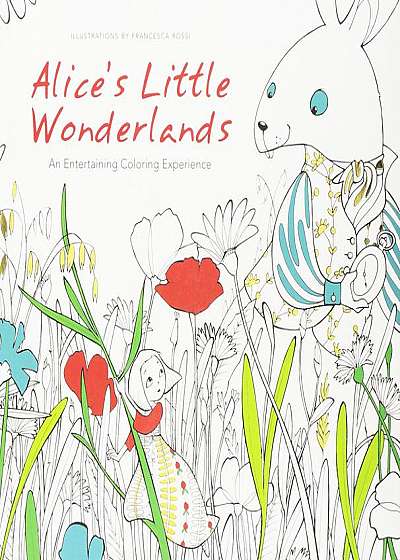 Alice's Little Wonderlands. An entertaining coloring experience