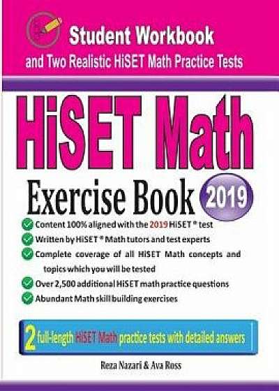 Hiset Math Exercise Book: Student Workbook and Two Realistic Hiset Math Tests, Paperback/Reza Nazari