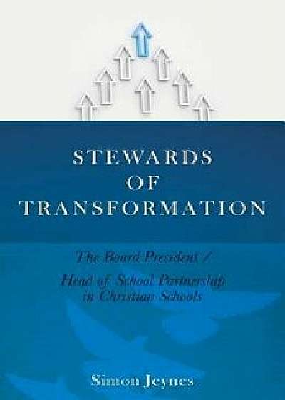 Stewards of Transformation, Paperback/Simon Jeynes