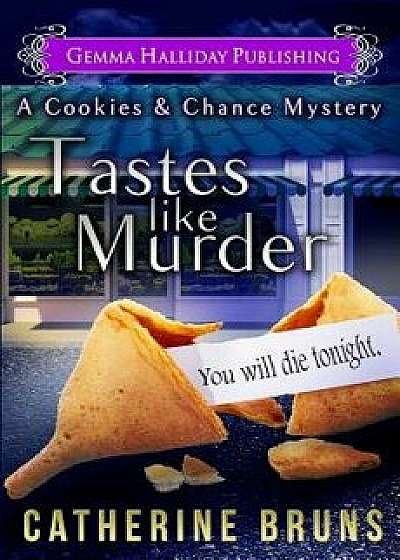 Tastes Like Murder, Paperback/Catherine Bruns