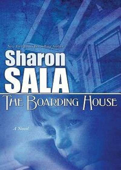 The Boarding House, Paperback/Sharon Sala
