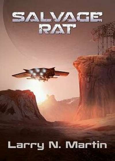 Salvage Rat, Paperback/Larry N. Martin
