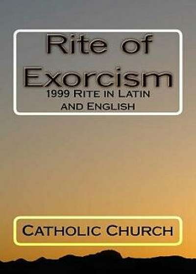 Rite of Exorcism, Paperback/Catholic Church