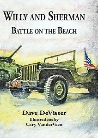 Willy and Sherman: Battle on the Beach, Hardcover/Dave Devisser