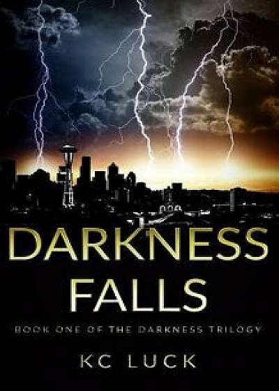 Darkness Falls, Paperback/Kc Luck