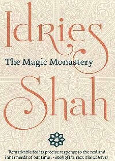 The Magic Monastery, Paperback/Idries Shah
