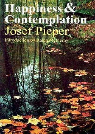 Happiness & Contemplation, Paperback/Josef Pieper
