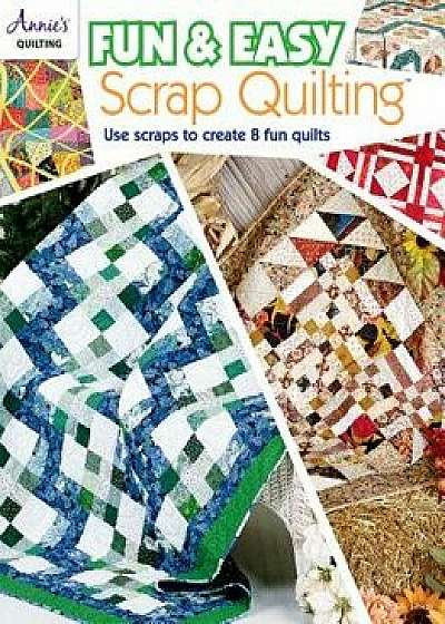 Fun & Easy Scrap Quilting, Paperback/Ruth Swasey