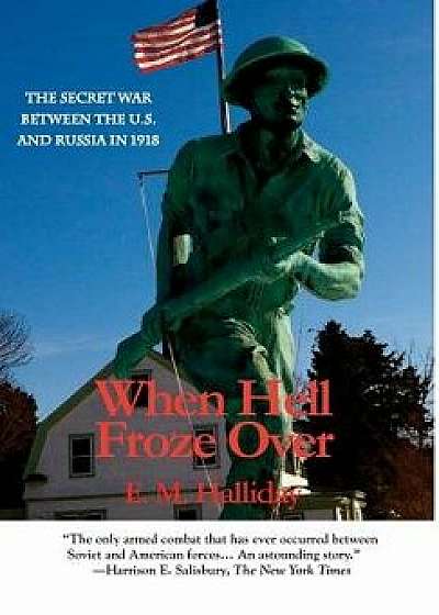 When Hell Froze Over/E. M. Haliday