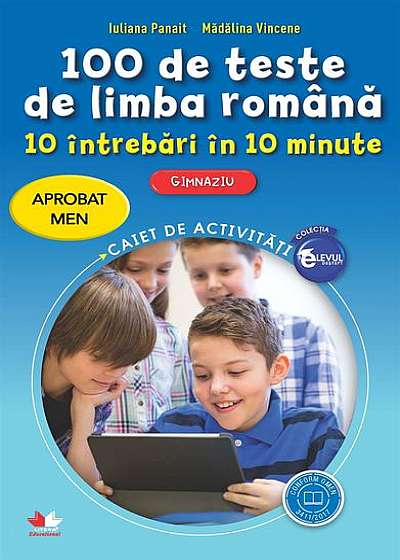 100 de teste de limba română. 10 întrebări în 10 minute