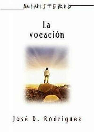 La Vocacion - Ministerio Series Aeth: Career Path - Ministerio Series Aeth, Paperback/Assoc for Hispanic Theological Education