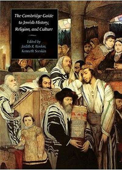The Cambridge Guide to Jewish History, Religion, and Culture, Paperback/Judith R. Baskin