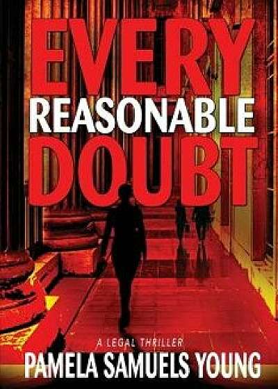 Every Reasonable Doubt, Paperback/Pamela Samuels Young