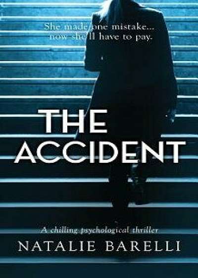 The Accident: A chilling psychological thriller, Paperback/Natalie Barelli