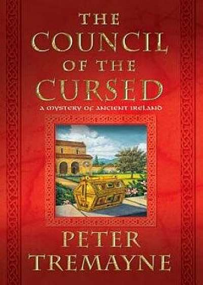 Council of the Cursed: A Mystery of Ancient Ireland, Paperback/Peter Tremayne