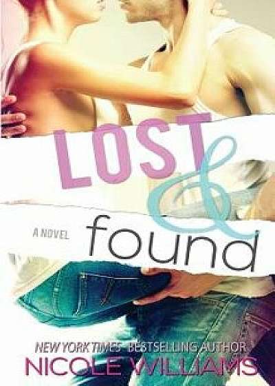 Lost and Found, Paperback/Nicole Williams