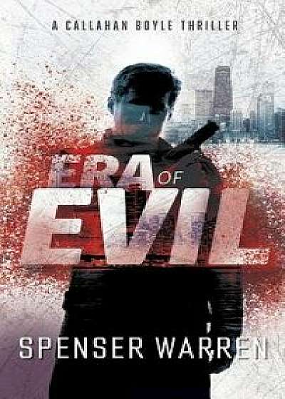 Era of Evil, Hardcover/Spenser Warren