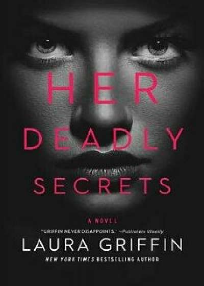 Her Deadly Secrets, Paperback/Laura Griffin