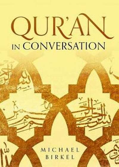 Qur'an in Conversation, Paperback/Michael Birkel