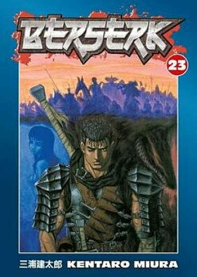 Berserk Volume 23, Paperback/Kentaro Miura