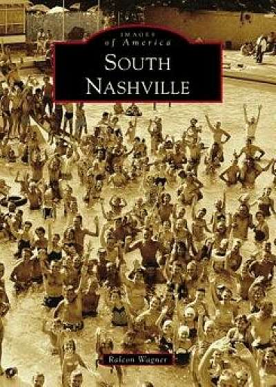 Coperta cărții South Nashville, Paperback/Ralcon Wagner de Ralcon Wagner