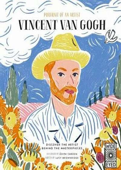 Portrait of an Artist: Vincent Van Gogh, Hardcover/Lucy Brownridge