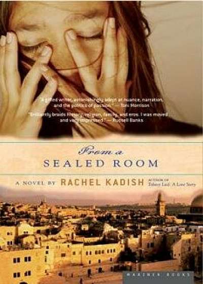 From a Sealed Room, Paperback/Rachel Kadish