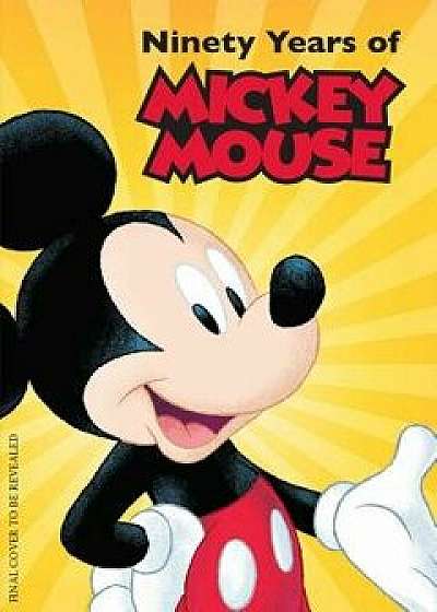 Disney: Ninety Years of Mickey Mouse (Mini Book), Hardcover/Darcy Reed