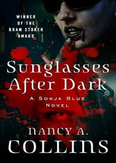 Sunglasses After Dark, Paperback/Nancy A. Collins