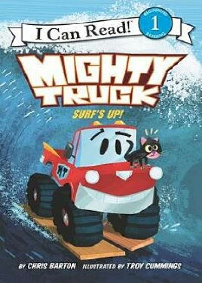 Mighty Truck: Surf's Up!, Paperback/Chris Barton