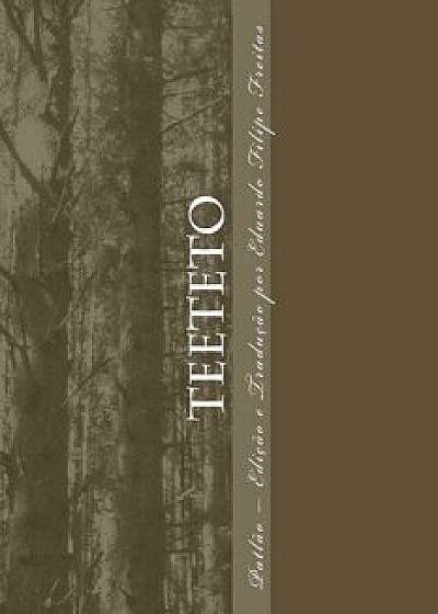 Teeteto, Paperback/Eduardo Filipe Freitas