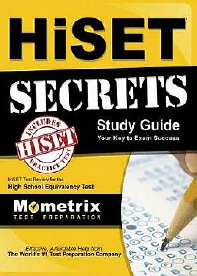 HiSET Secrets Study Guide, Hardcover/Hiset Exam Secrets Test Prep Staff