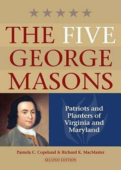 The Five George Masons, Paperback/Pamela C. Copeland