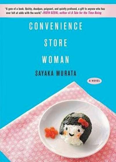 Convenience Store Woman, Paperback/Sayaka Murata