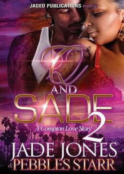 Q and Sade 2: A Compton Love Story, Paperback/Jade Jones