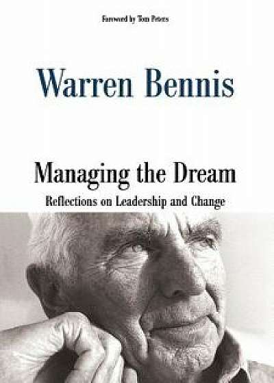 Managing the Dream, Paperback/Warren G. Bennis