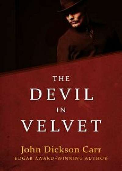 The Devil in Velvet, Paperback/John Dickson Carr