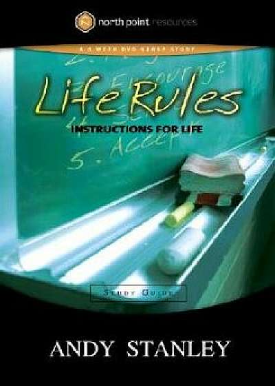 Life Rules Study Guide: Instructions for the Game of Life, Paperback/Andy Stanley
