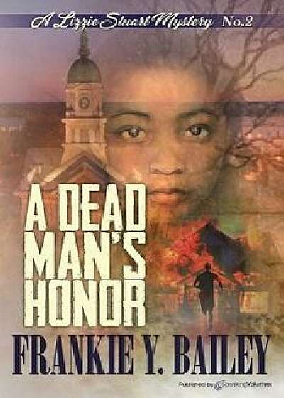 A Dead Man's Honor/Frankie y. Bailey