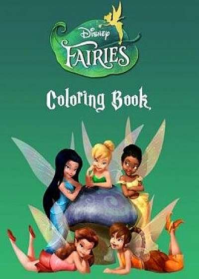 Disney Fairies: Coloring Book for Kids and Adults, Activity Book, Great Starter Book for Children, Paperback/Juliana Orneo
