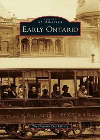 Early Ontario, Hardcover/The Ontario City Library
