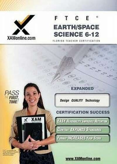 Ftce Earth Space-Science 6-12 Teacher Certification Test Prep Study Guide, Paperback/Sharon A. Wynne