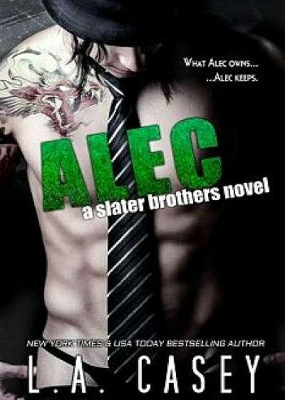 Alec, Paperback/L. a. Casey