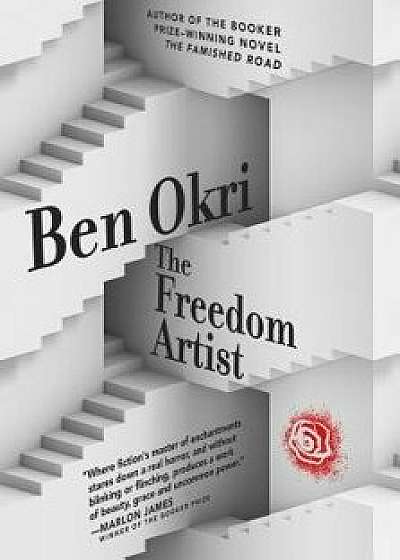 The Freedom Artist, Paperback/Ben Okri