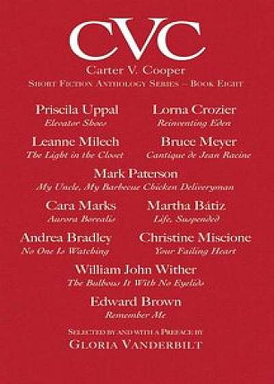 Cvc8 Carter V Cooper Short Fiction Anthology, Book Eight, Paperback/Gloria Vanderbilt