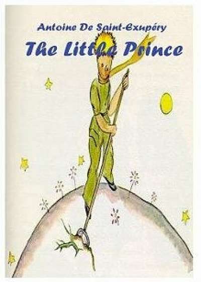 The Little Prince, Hardcover/Antoine De Saint-Exupery