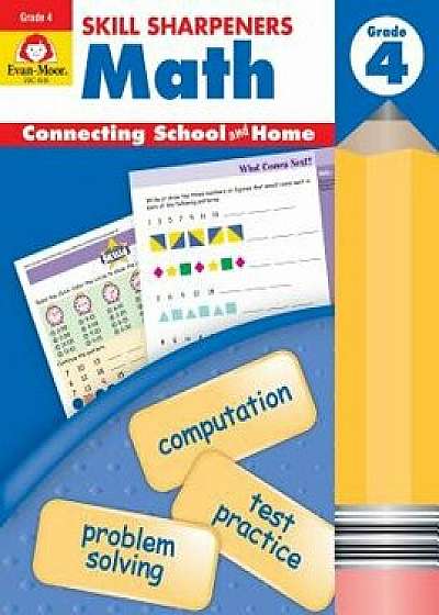 Skill Sharpeners Math Grade 4, Paperback/Evan-Moor Educational Publishers