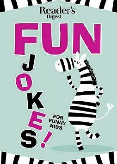 Reader's Digest Fun Jokes for Funny Kids, Paperback/Reader's Digest