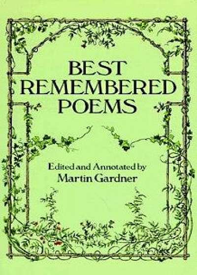 Best Remembered Poems, Paperback/Martin Gardner